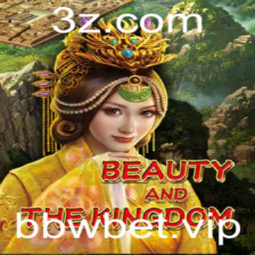 Explore o Jogo BeautyAndTheKingdom: Uma Aventura Épica com bbwbet